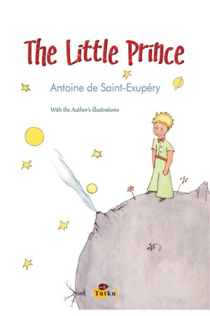 The Little Prince - Antoine De Saint-exupéry - English Story- English Stories- Child - Tutku Yayınevi