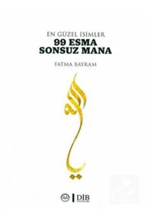 The Most Beautiful Names 99 Esma Infinite Meaning - Diyanet İşleri Başkanlığı