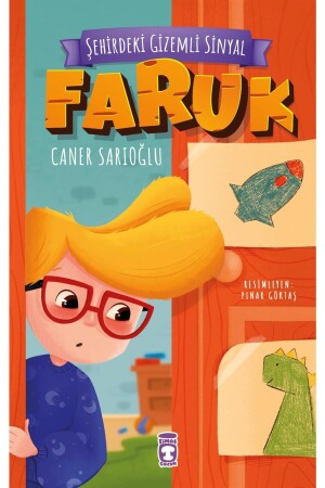 - The Mysterious Signal in the City - Faruk - Caner Sarıoğlu - Timaş Çocuk