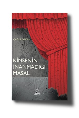 The Tale That No One Believes - Çağla Özkan TYC5WVX7EN169175403866519 - Mahlas Yayınları