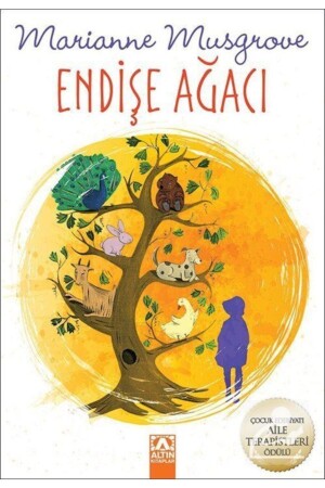 The Tree of Worry Marianne Musgrove - Marianne Musgrove - Altın Kitaplar