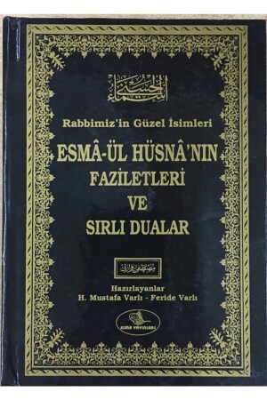 The Virtues of Esmaül Hüsna and Mysterious Prayers - Mustafa Varlı - Esma Yay - Esma Yayınları