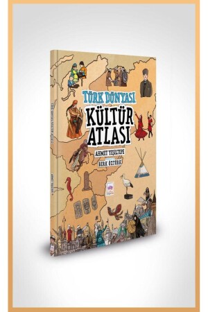 Türk Dünyası Kültür Atlası - Ahmet Yeşiltepe - Ötüken Neşriyat