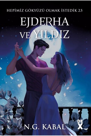 We All Wanted to Be the Sky 2. 5 - Dragon And Star - Dex