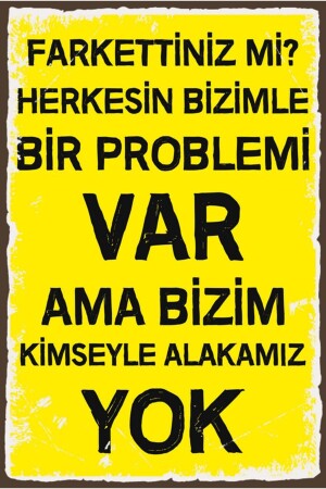 We Have Nothing to Do With Anyone Written Wooden Wall Poster - Hediyeniburadabul